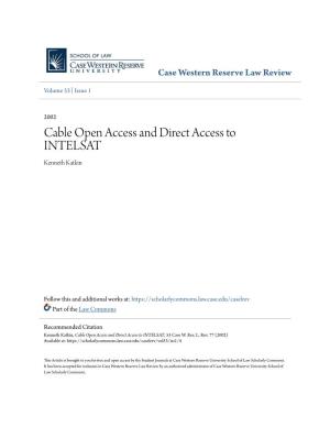 Cable Open Access and Direct Access to INTELSAT Kenneth Katkin