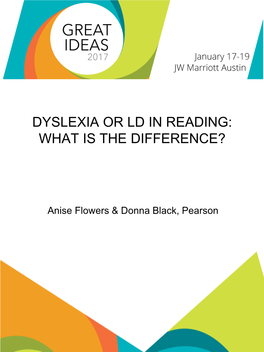 Dyslexia Or Ld in Reading: What Is the Difference?
