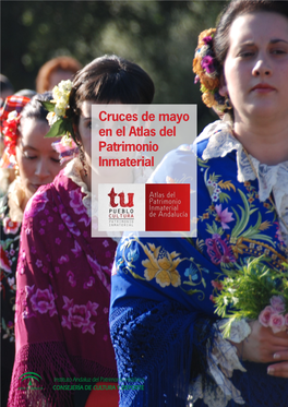 Cruces De Mayo En El Atlas Del Patrimonio Inmaterial Atlas Del Patrimonio Inmaterial De Andalucía