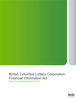 British Columbia Lottery Corporation Financial Information Act Fiscal Year Ended March 31, 2010