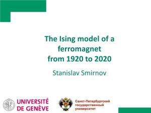 The Ising Model of a Ferromagnet from 1920 to 2020