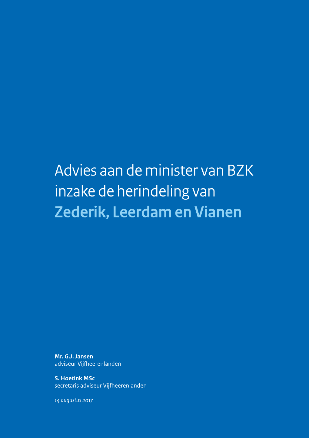 Advies Aan De Minister Van BZK Inzake De Herindeling Van Zederik ...