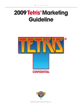Tetris Marketing Guideline Is Your Template for All End User Communications Related to Tetris