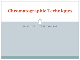 Chromatographic Techniques