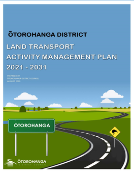 Draft Ōtorohanga District Land Transport Activity Management Plan