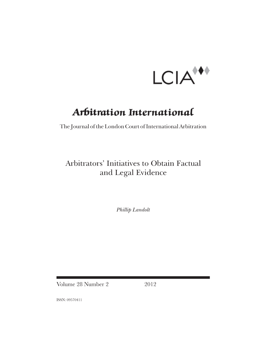 Arbitrators' Initiatives to Obtain Factual and Legal Evidence