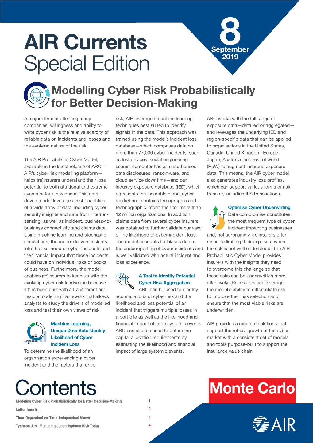 Monte Carlo Contentsmodeling Cyber Risk Probabilistically for Better Decision-Making 1 Letter from Bill 2 Time-Dependant Vs