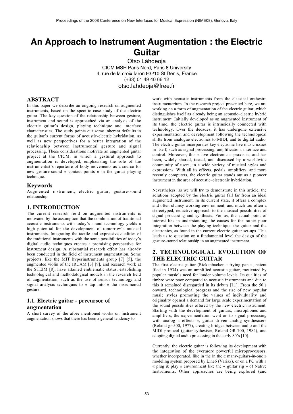 The Electric Guitar Otso Lähdeoja CICM MSH Paris Nord, Paris 8 University 4, Rue De La Croix Faron 93210 St Denis, France (+33) 01 49 40 66 12 Otso.Lahdeoja@Free.Fr
