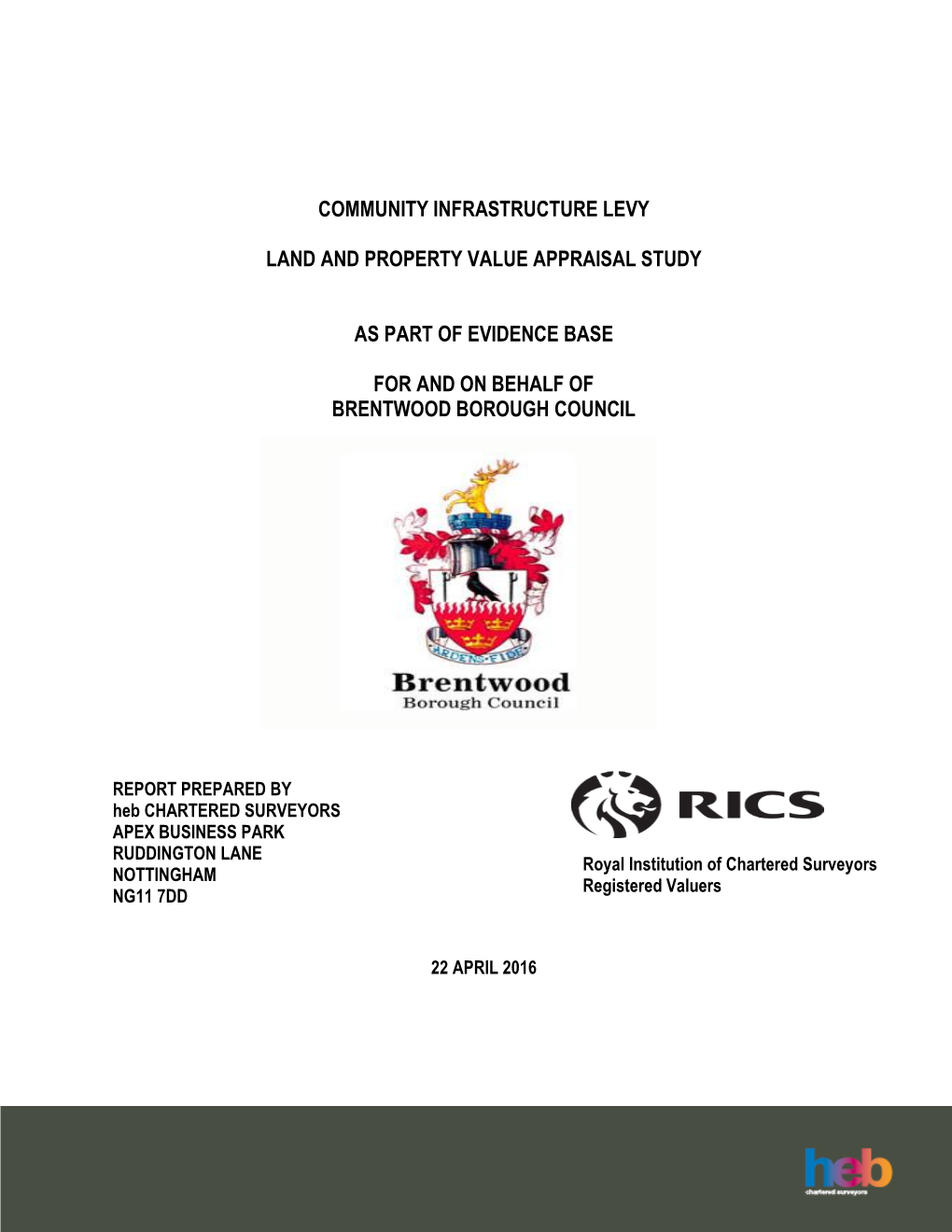 Community Infrastructure Levy Land and Property Value Appraisal Study As Part of Evidence Base for and on Behalf of Brentwood Bo