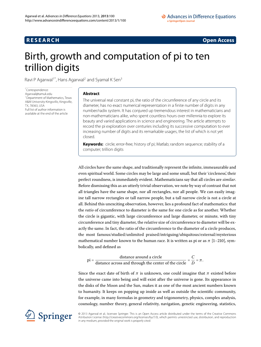 Birth, Growth and Computation of Pi to Ten Trillion Digits Ravi P Agarwal1*, Hans Agarwal2 and Syamal K Sen3