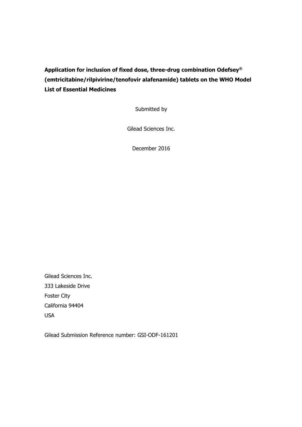 Application for Inclusion of Fixed Dose, Three-Drug Combination Odefsey