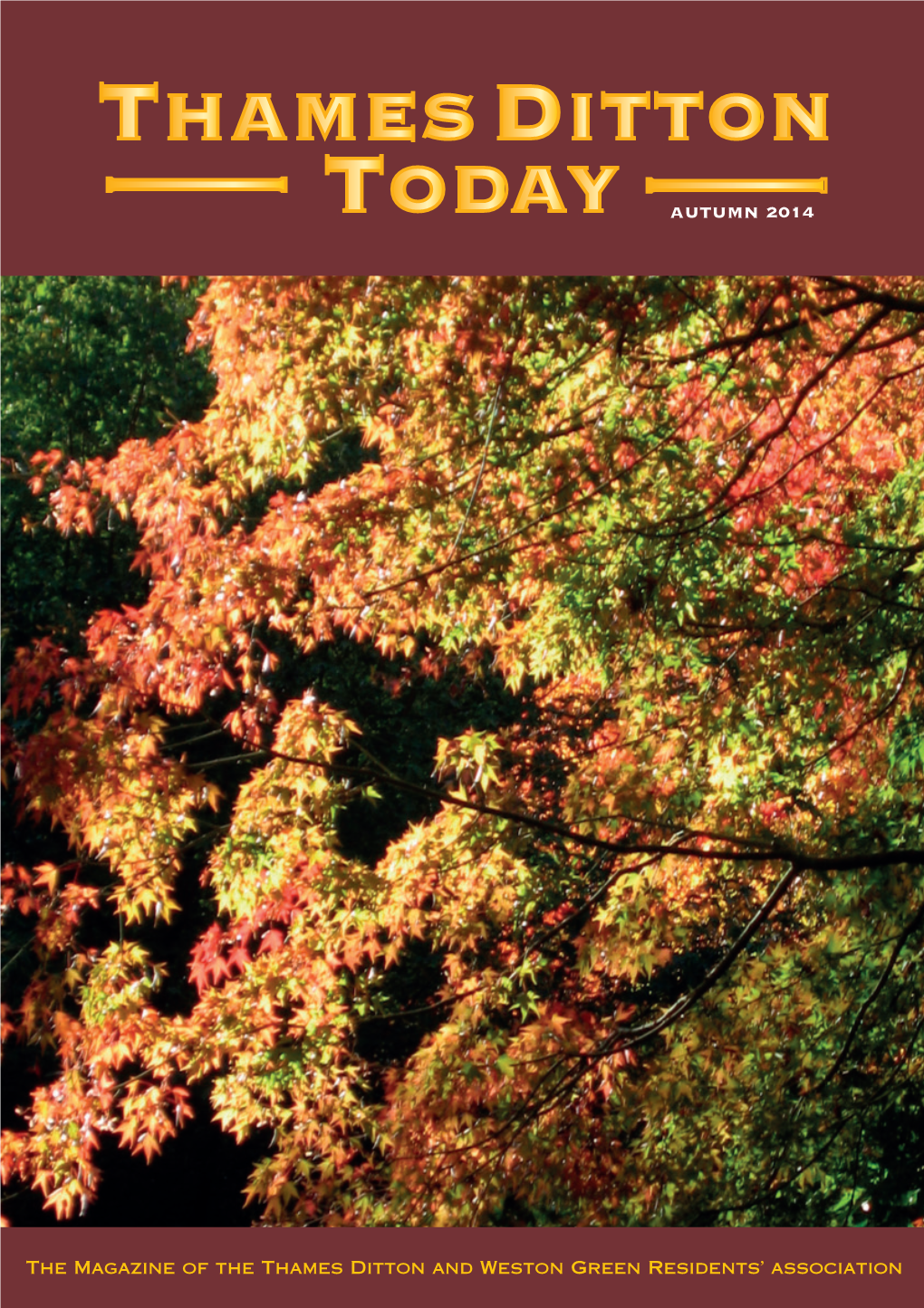 Autumn 2014 Published Quarterly Since Spring 1970