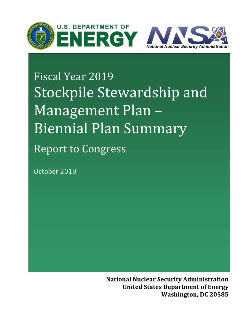 Stockpile Stewardship and Management Plan – Biennial Plan Summary Report to Congress