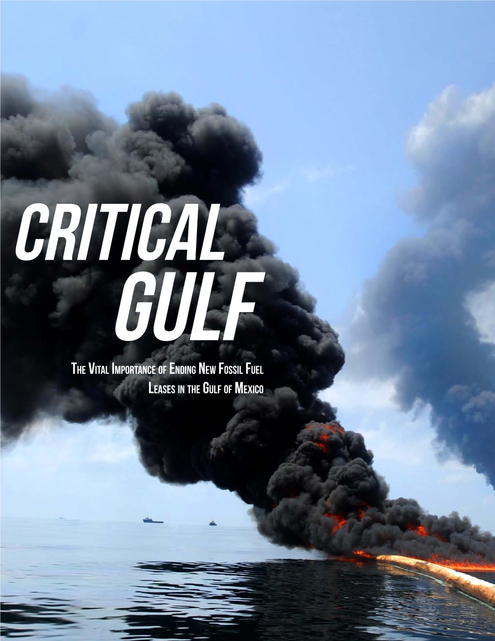 The Vital Importance of Ending New Fossil Fuel Leases in the Gulf of Mexico