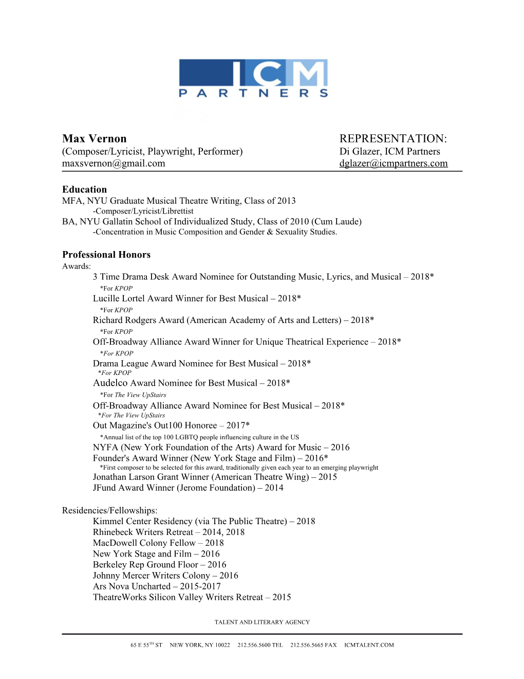 Max Vernon REPRESENTATION: (Composer/Lyricist, Playwright, Performer) Di Glazer, ICM Partners Maxsvernon@Gmail.Com Dglazer@Icmpartners.Com