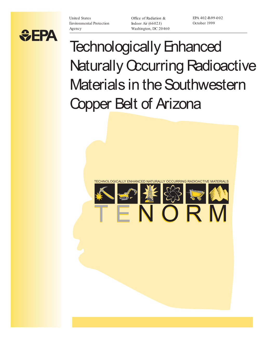 Technologically Enhanced Naturally Occurring Radioactive Materials in the Southwestern Copper Belt of Arizona
