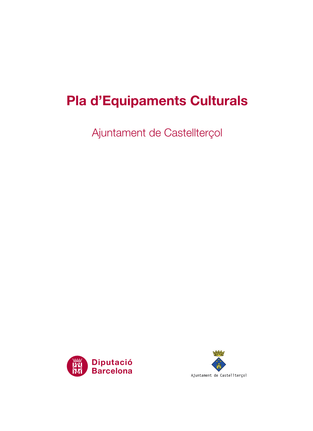 Pla D'equipaments Culturals De Castellterçol
