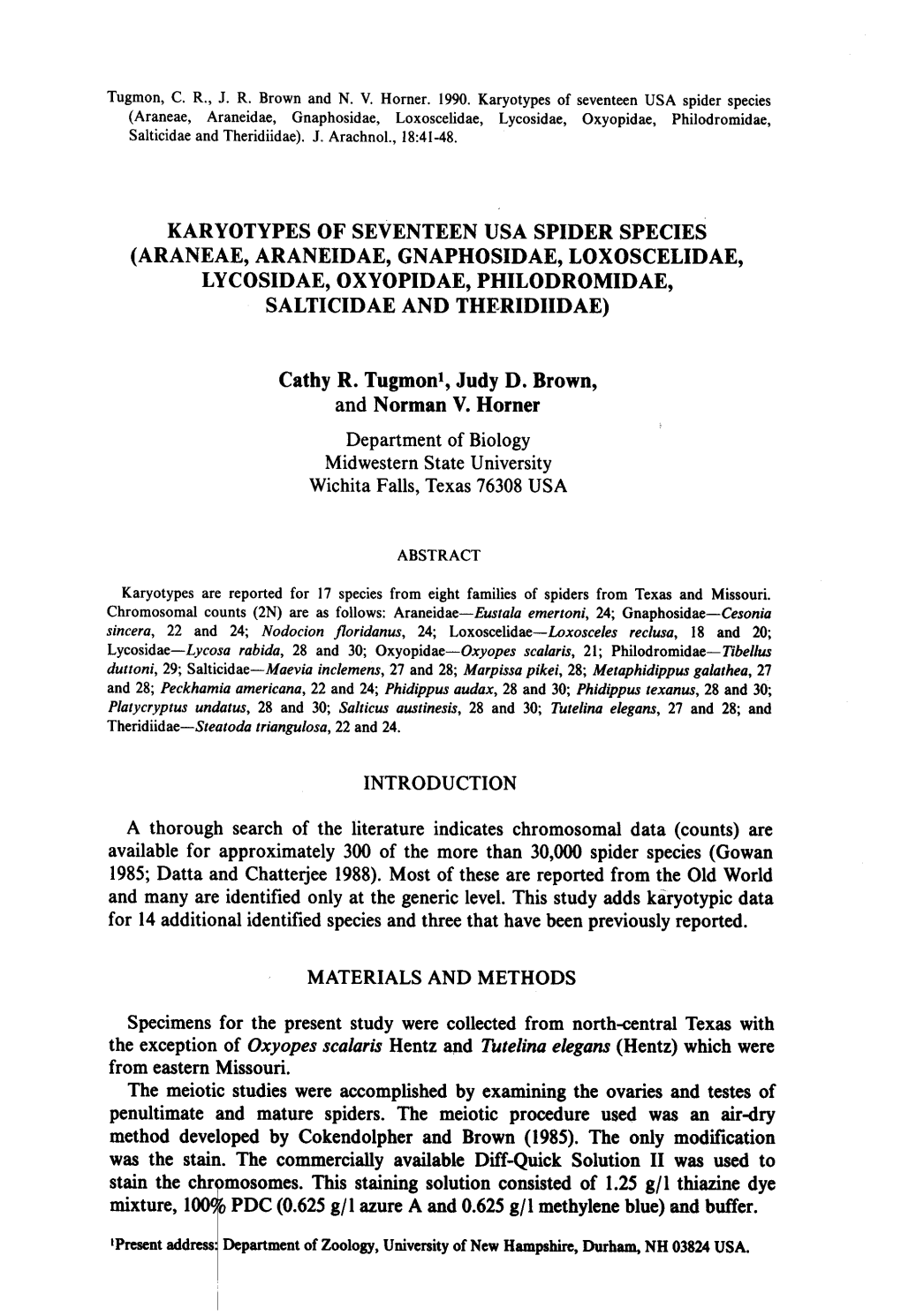 Karyotypes of Seventeen USA Spider Species (Araneae, Araneidae, Gnaphosidae, Loxoscelidae, Lycosidae, Oxyopidae, Philodromidae, Salticidae and Theridiidae)