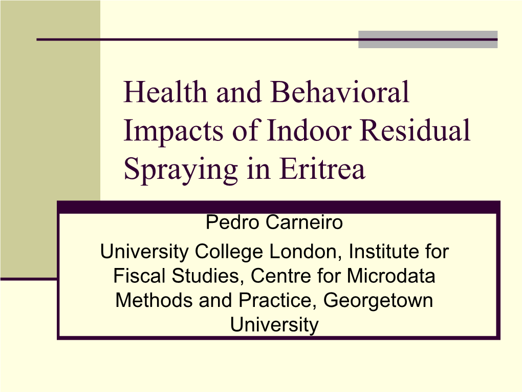 Health and Behavioral Impacts of Indoor Residual Spraying in Eritrea