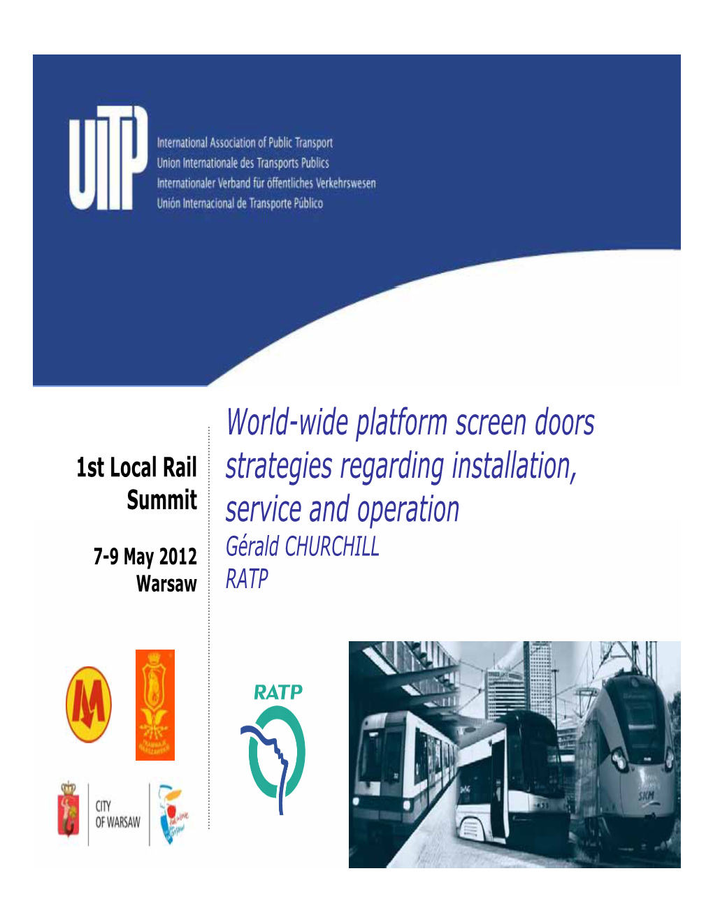 World-Wide Platform Screen Doors Strategies Regarding Installation, Service and Operation Service and Operation