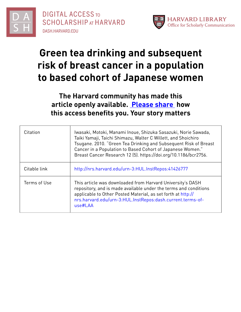 Green Tea Drinking and Subsequent Risk of Breast Cancer in a Population to Based Cohort of Japanese Women