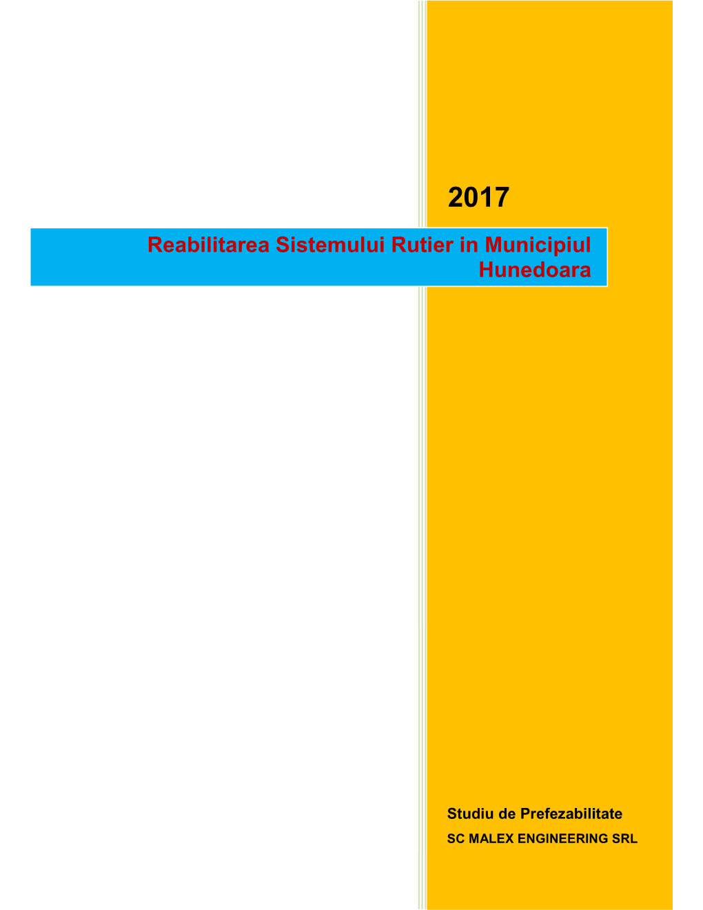 Reabilitarea Sistemului Rutier in Municipiul Hunedoara