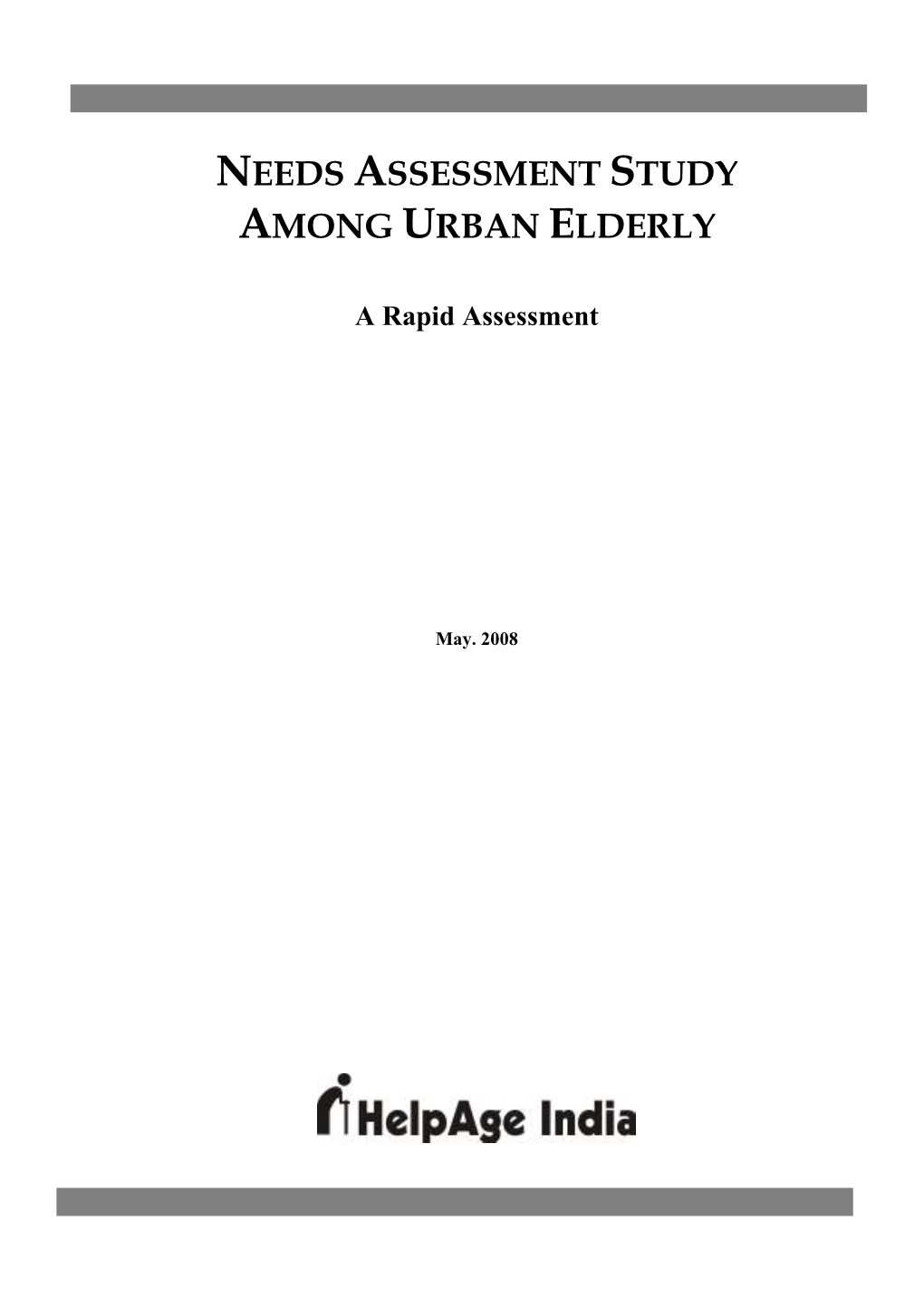 Needs Assessment Study Among Urban Elderly