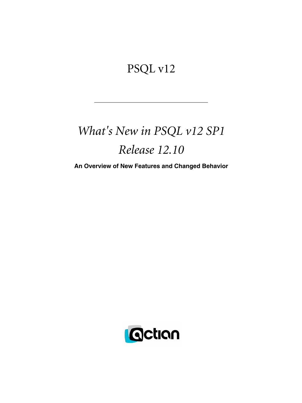 What's New in PSQL V12 SP1 Release 12.10