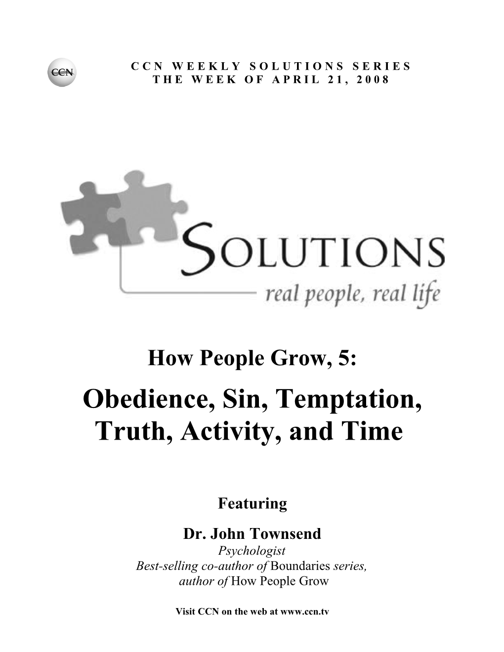 CCN Solutions: How People Grow, 5 Obedience, Sin, Temptation, Truth, Activity, Time Page 4