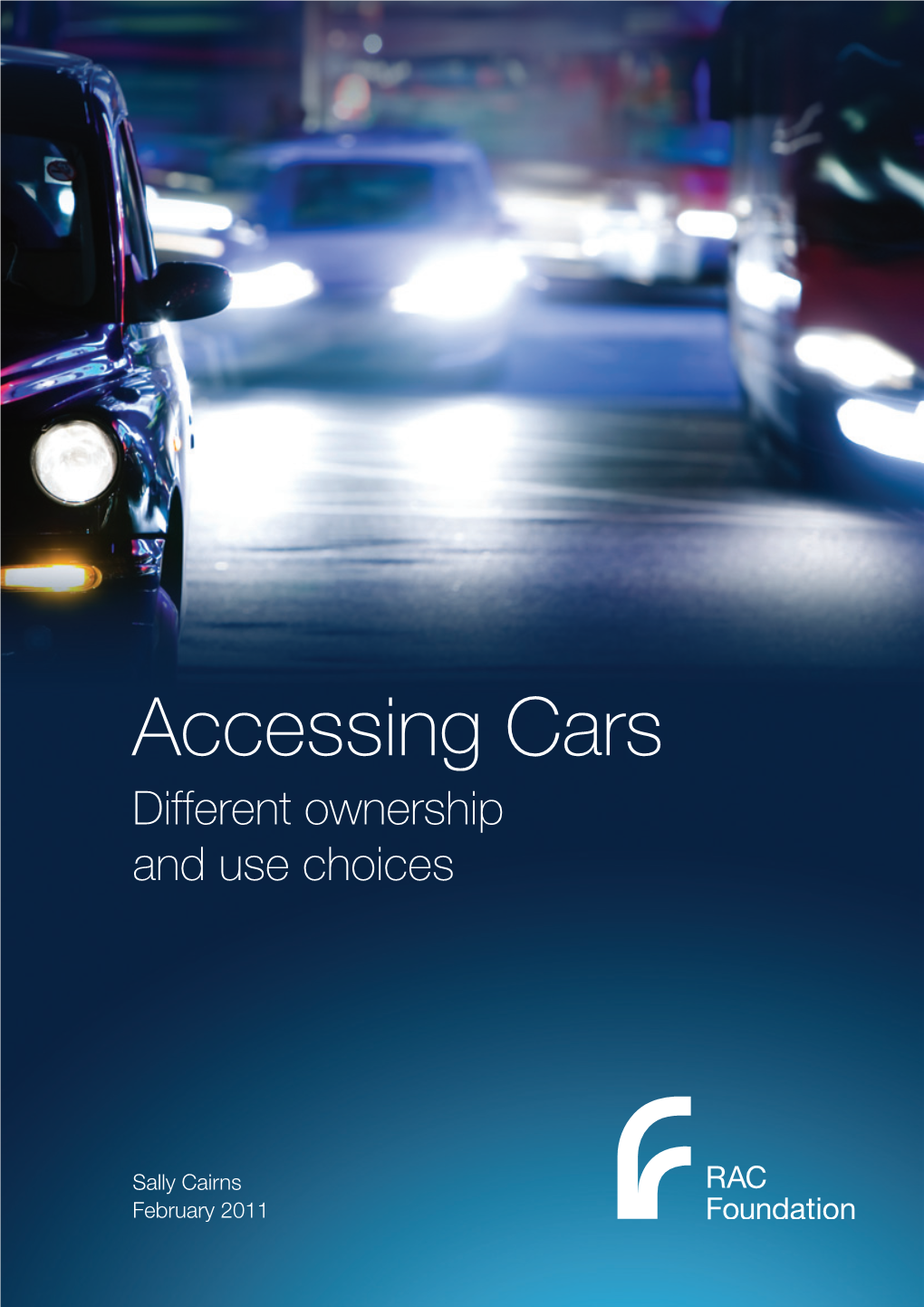 Accessing Cars Different Ownership and Use Choices