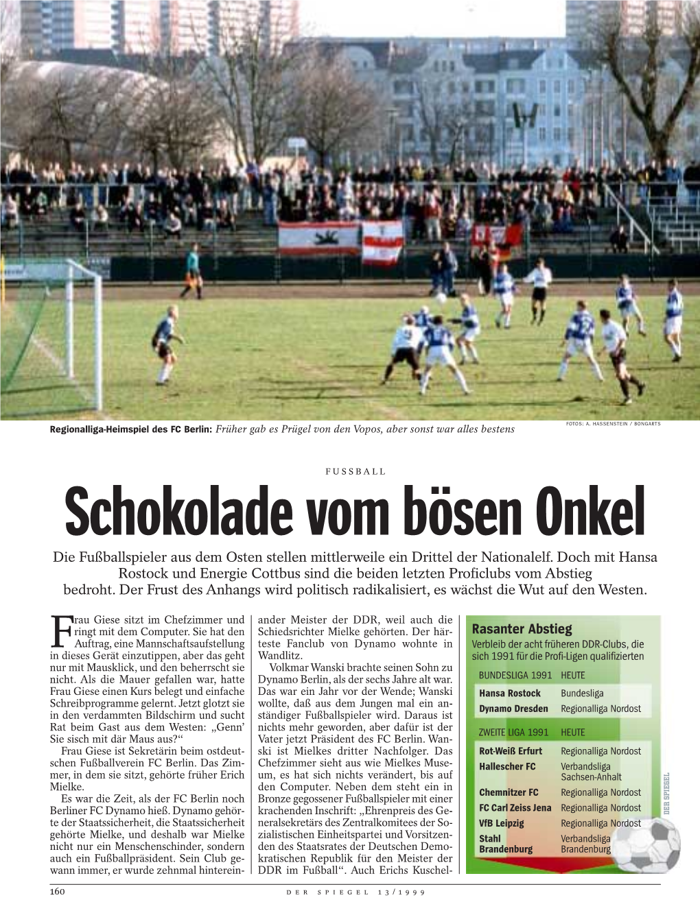 Schokolade Vom Bösen Onkel Die Fußballspieler Aus Dem Osten Stellen Mittlerweile Ein Drittel Der Nationalelf