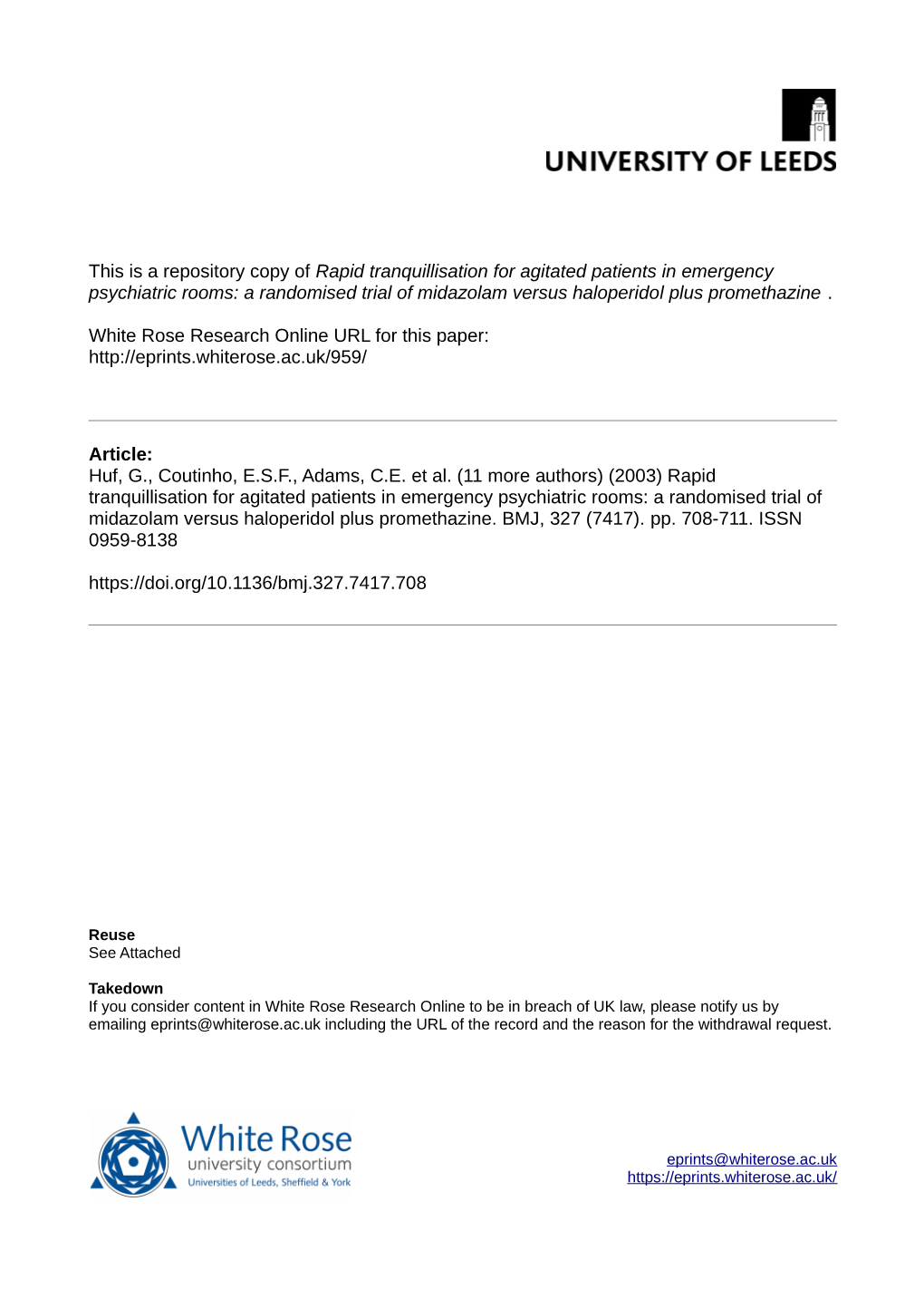 Rapid Tranquillisation for Agitated Patients in Emergency Psychiatric Rooms: a Randomised Trial of Midazolam Versus Haloperidol Plus Promethazine