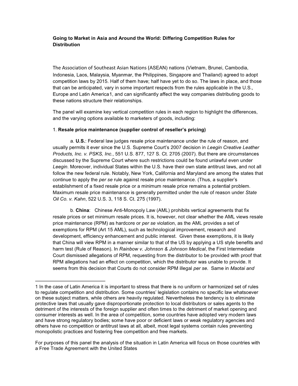 Nations (Vietnam, Brunei, Cambodia, Indonesia, Laos, Malaysia, Myanmar, the Philippines, Singapore and Thailand) Agreed to Adopt Competition Laws by 2015