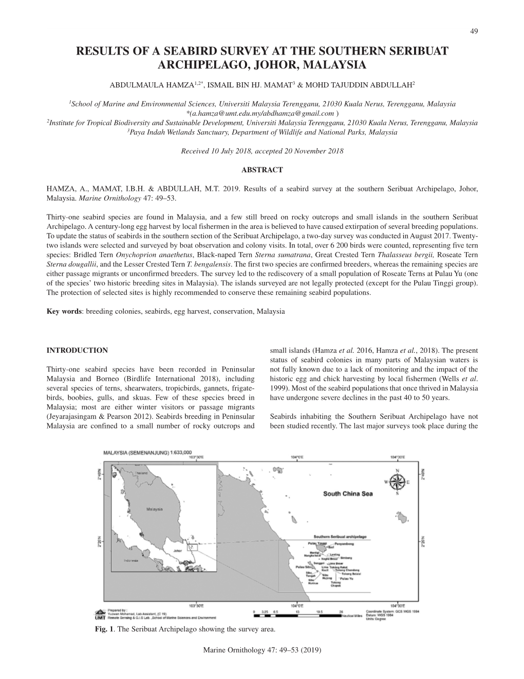 Results of a Seabird Survey at the Southern Seribuat Archipelago, Johor, Malaysia 49 RESULTS of a SEABIRD SURVEY at the SOUTHERN SERIBUAT ARCHIPELAGO, JOHOR, MALAYSIA