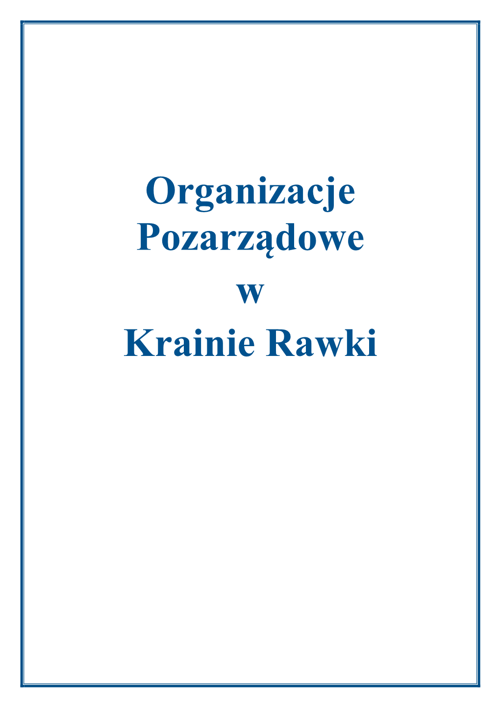 Organizacje Pozarządowe W Krainie Rawki Gmina Biała Rawska