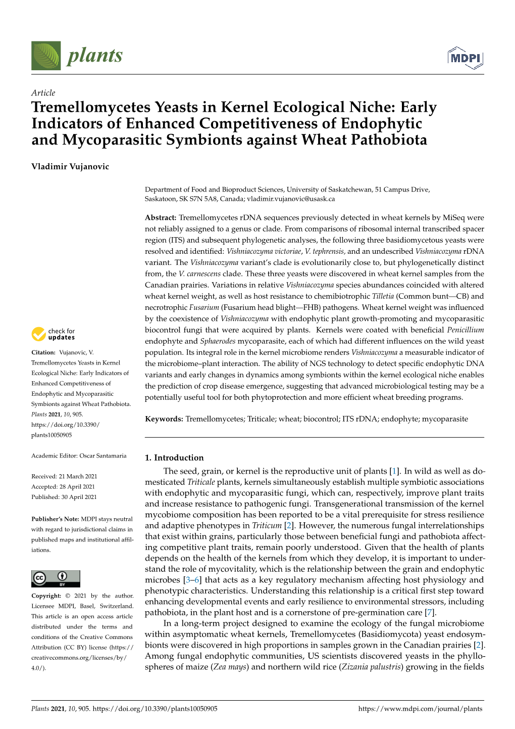 Tremellomycetes Yeasts in Kernel Ecological Niche: Early Indicators of Enhanced Competitiveness of Endophytic and Mycoparasitic Symbionts Against Wheat Pathobiota