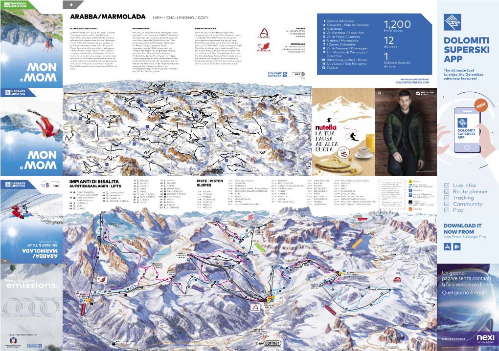 Dolomiti Superski APP Dolomiti Superski, Dove Vi Aspettano 500 Km Di Gelangen Sie in Kürzester Zeit in Die Ski Pass Piste