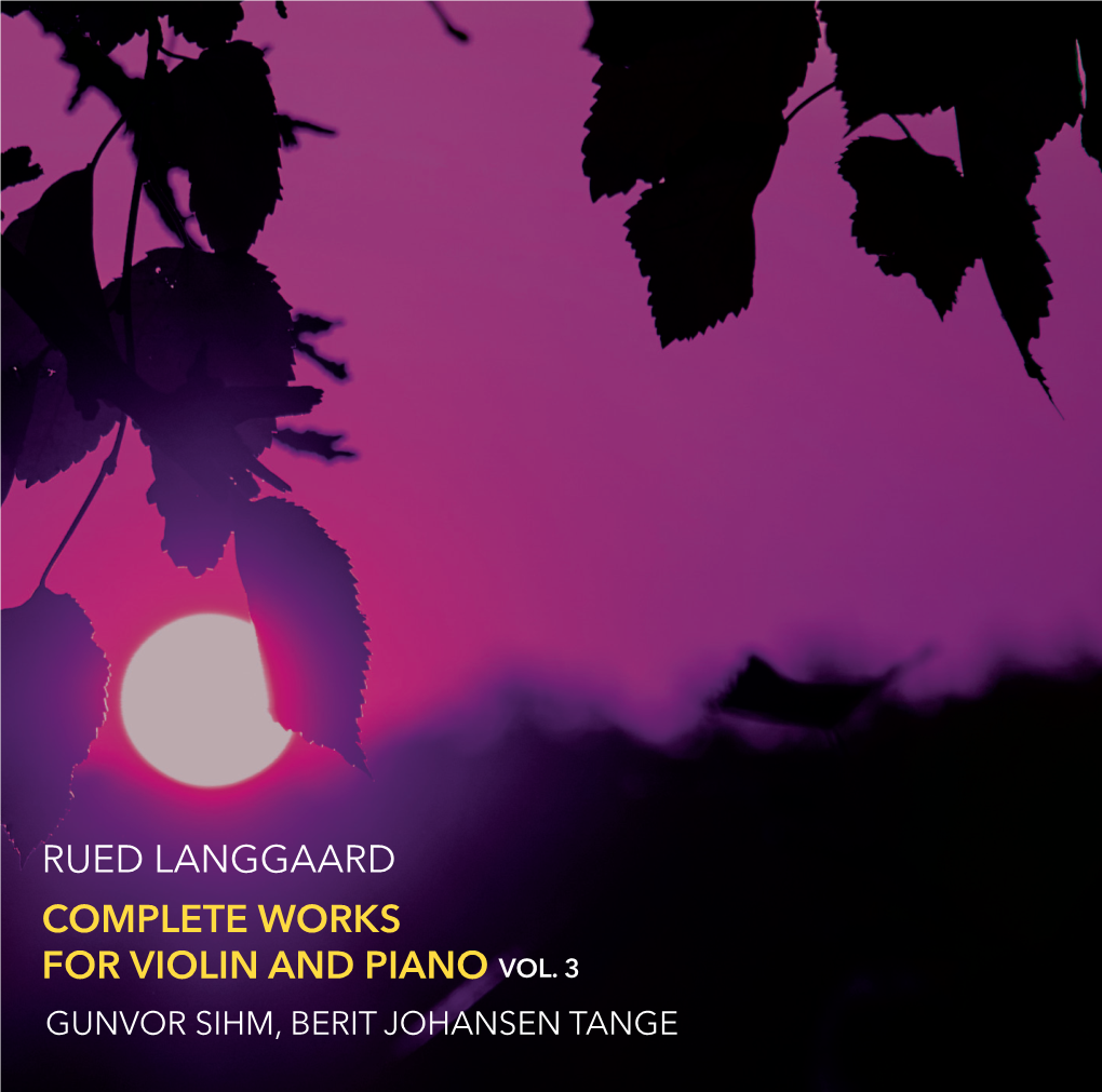 COMPLETE WORKS for Violin and Piano Vol. 3 Rued Langgaard