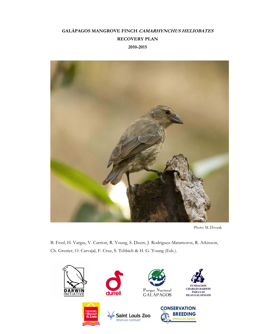 Galápagos Mangrove Finch Camarhynchus Heliobates Recovery Plan 2010-2015