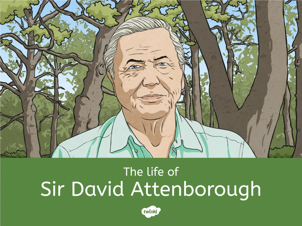 Who Is Sir David Attenborough?