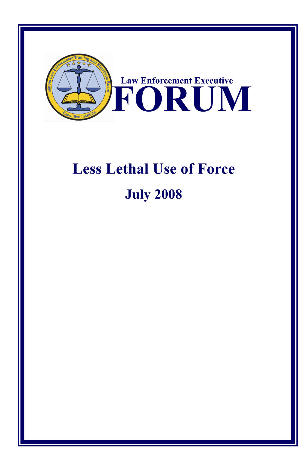 Less Lethal Use of Force