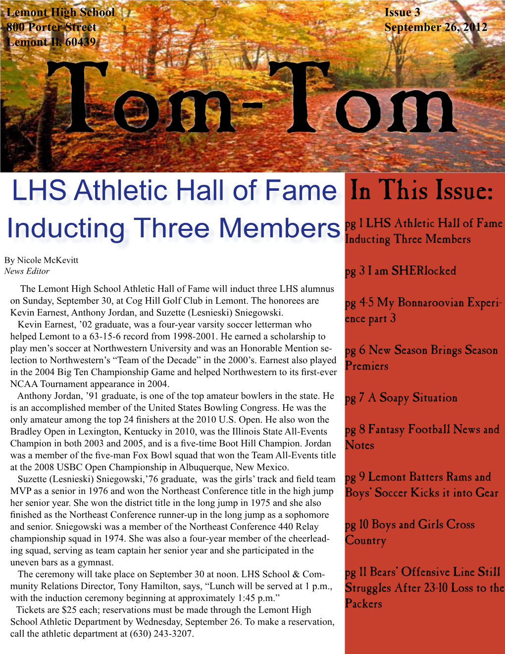 In This Issue: Pg 1 LHS Athletic Hall of Fame Inducting Three Members Inducting Three Members