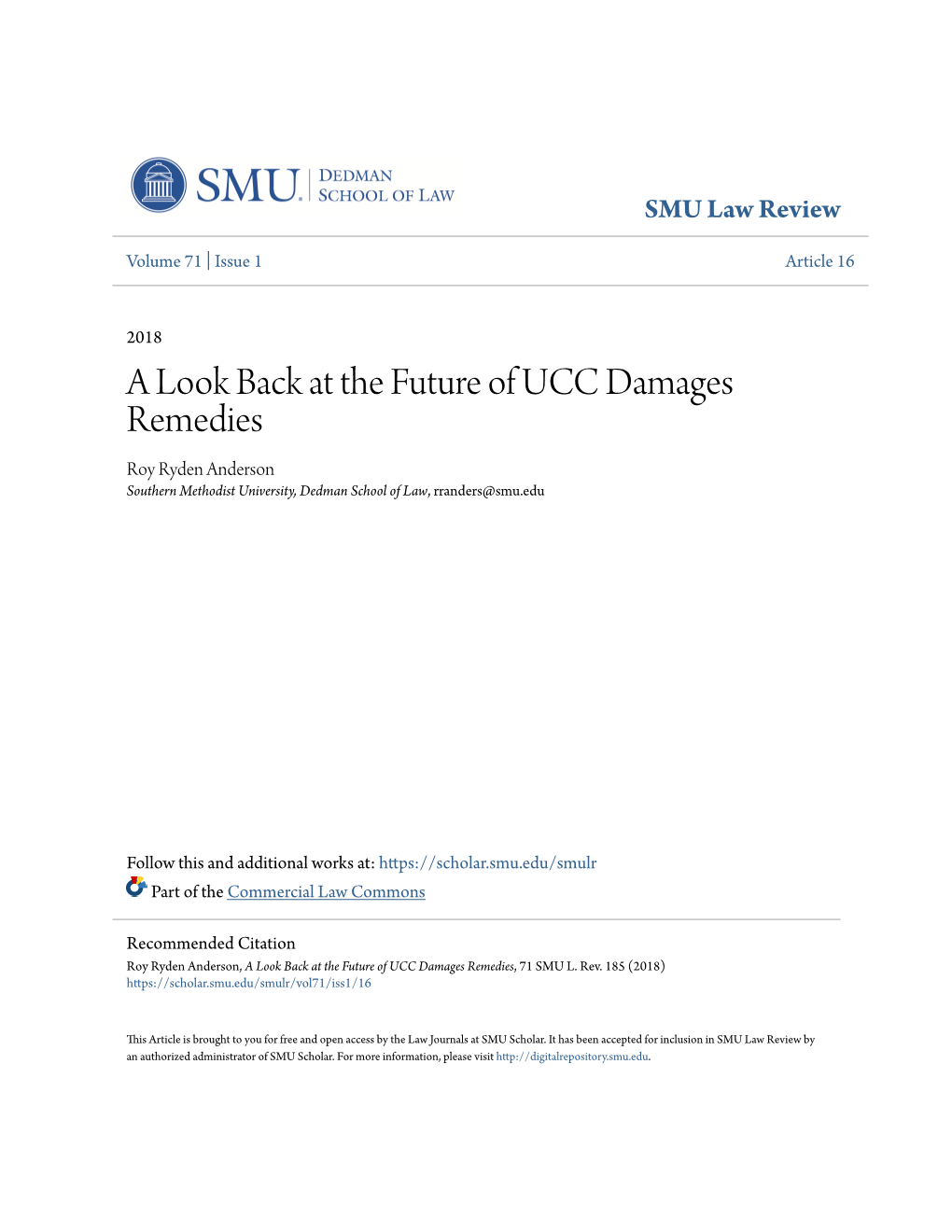 A Look Back at the Future of UCC Damages Remedies Roy Ryden Anderson Southern Methodist University, Dedman School of Law, Rranders@Smu.Edu
