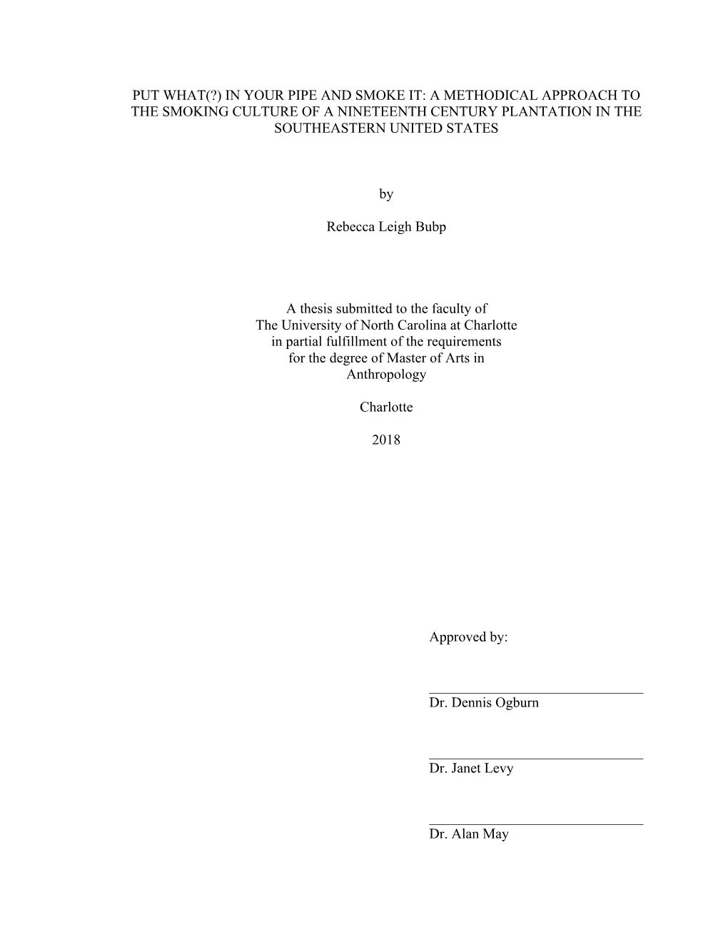 In Your Pipe and Smoke It: a Methodical Approach to the Smoking Culture of a Nineteenth Century Plantation in the Southeastern United States