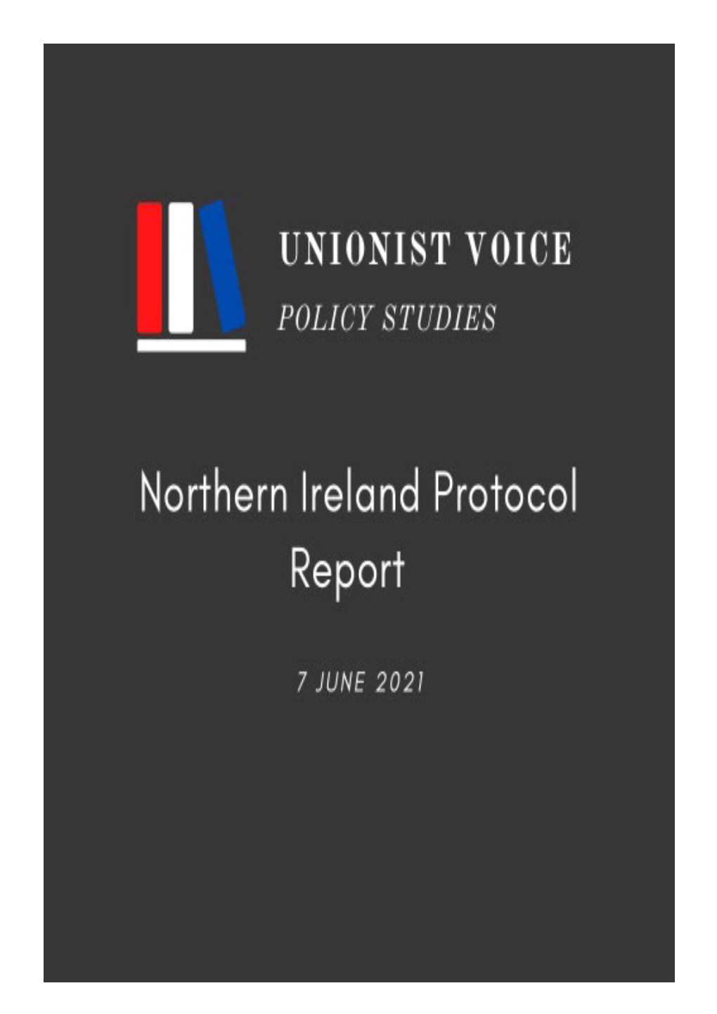 UVPS- Northern Ireland Protocol Report 7 June 2021