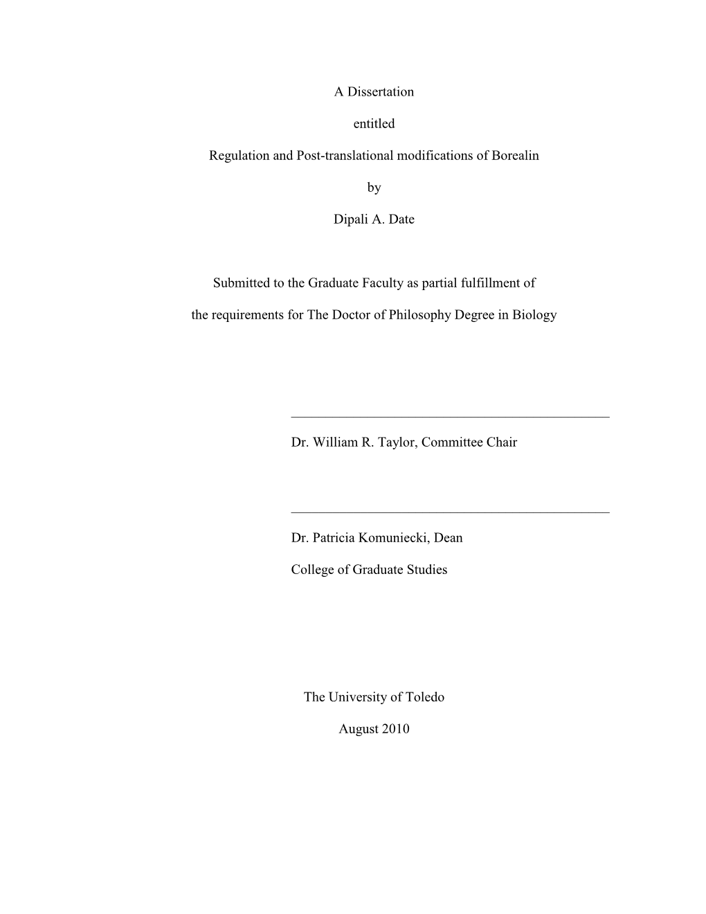 A Dissertation Entitled Regulation and Post-Translational Modifications Of