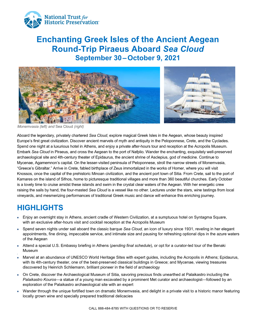 Enchanting Greek Isles of the Ancient Aegean Round-Trip Piraeus Aboard Sea Cloud September 30 – October 9, 2021