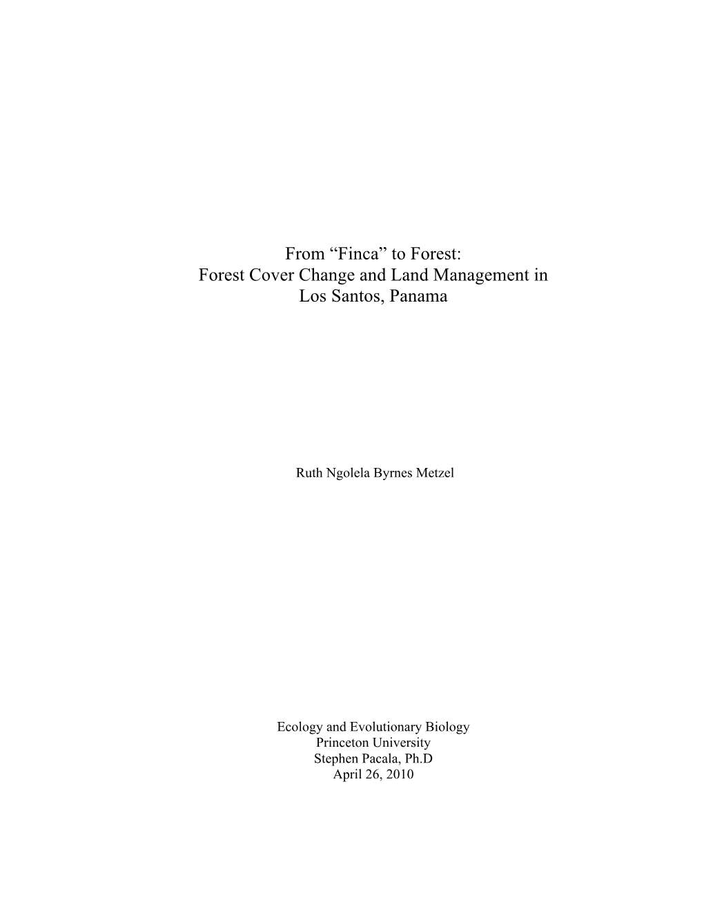 From “Finca” to Forest: Forest Cover Change and Land Management in Los Santos, Panama