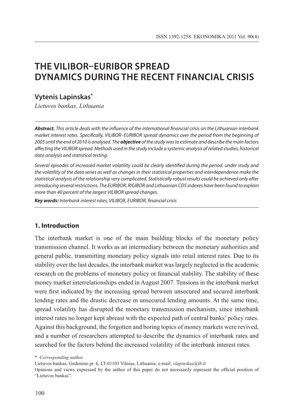 THE VILIBOR–EURIBOR Spread Dynamics During the Recent Financial Crisis