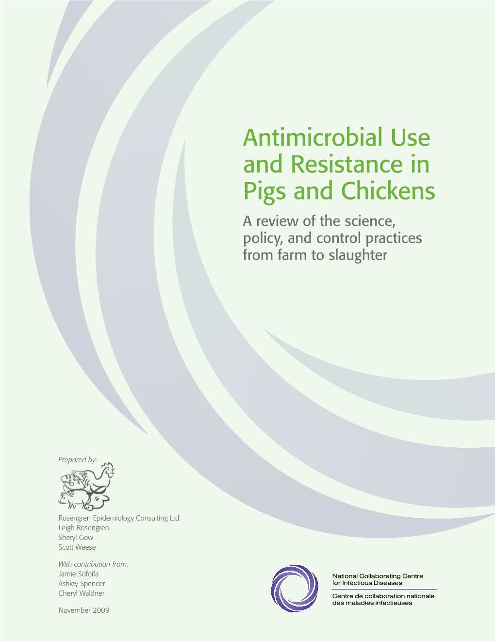 Antimicrobial Use and Resistance in Pigs and Chickens a Review of the Science, Policy, and Control Practices from Farm to Slaughter